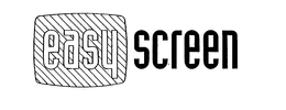 EASY SCREEN trademark