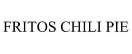 FRITOS CHILI PIE trademark