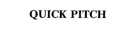 QUICK PITCH trademark
