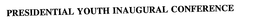 PRESIDENTIAL YOUTH INAUGURAL CONFERENCE trademark