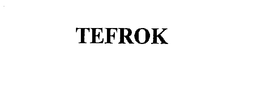 TEFROK trademark