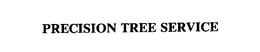 PRECISION TREE SERVICE trademark