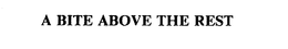 A BITE ABOVE THE REST trademark