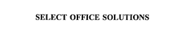 SELECT OFFICE SOLUTIONS trademark