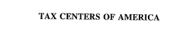 TAX CENTERS OF AMERICA trademark