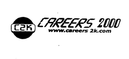 CAREERS 2000 WWW.CAREERS 2 K.COM trademark