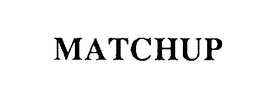 MATCHUP trademark
