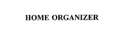 HOME ORGANIZER trademark