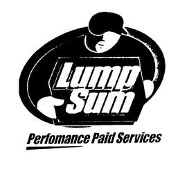 LUMP SUM PERFORMANCE PAID SERVICES trademark