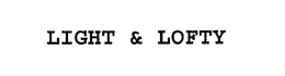 LIGHT & LOFTY trademark
