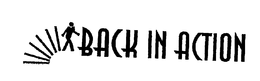 BACK IN ACTION trademark