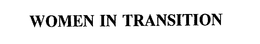 WOMEN IN TRANSITION trademark