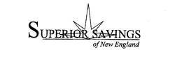 SUPERIOR SAVINGS OF NEW ENGLAND trademark