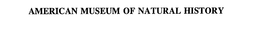 AMERICAN MUSEUM OF NATURAL HISTORY trademark