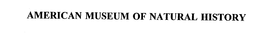 AMERICAN MUSEUM OF NATURAL HISTORY trademark