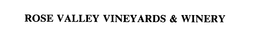 ROSE VALLEY VINEYARDS & WINERY trademark