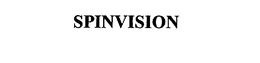 SPINVISION trademark