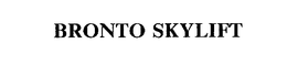 BRONTO SKYLIFT trademark