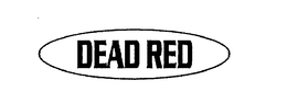 DEAD RED trademark