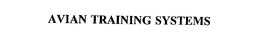 AVIAN TRAINING SYSTEMS trademark