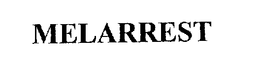 MELARREST trademark