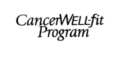 CANCERWELL-FIT PROGRAM trademark