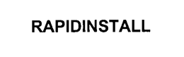 RAPIDINSTALL trademark