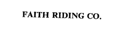 FAITH RIDING CO. trademark