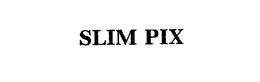 SLIM PIX trademark
