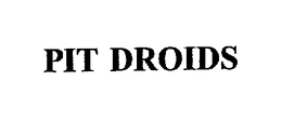 PIT DROIDS trademark