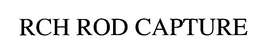 RCH ROD CAPTURE trademark