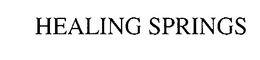 HEALING SPRINGS trademark