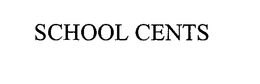 SCHOOL CENTS trademark