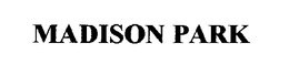 MADISON PARK trademark