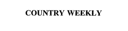 COUNTRY WEEKLY trademark
