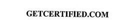 GETCERTIFIED.COM trademark