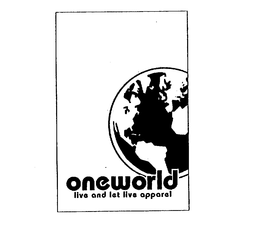 ONE WORLD LIVE AND LET LIVE APPAREL trademark