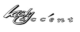 LADY ACCENT trademark