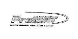PROMAT PROGRAM MANAGEMENT ADMINISTRATION & TRACKING trademark