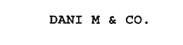 DANI M & CO. trademark