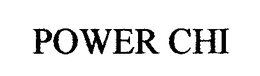 POWER CHI trademark