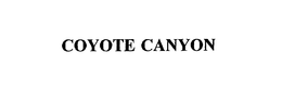 COYOTE CANYON trademark