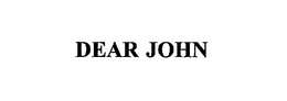 DEAR JOHN trademark