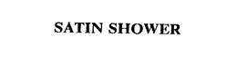 SATIN SHOWER trademark