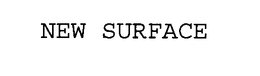NEW SURFACE trademark