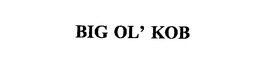 BIG OL' KOB trademark