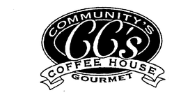 COMMUNITY'S CC'S COFFEE HOUSE GOURMET trademark