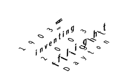 1903 2003 I N V E N T I N G F L I G H T D A Y T O N trademark