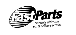 FAST PARTS NORWEL'S ULTIMATE PARTS DELIVERY SERVICE trademark