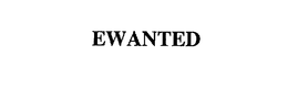 EWANTED trademark